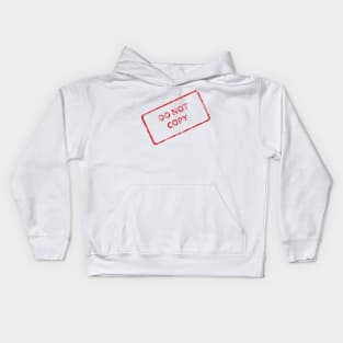 Do Not Copy red ink office stamp Kids Hoodie